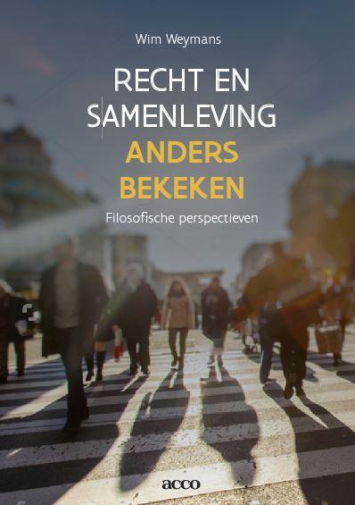 Recht en samenleving anders bekeken 9789463442176, Boeken, Filosofie, Zo goed als nieuw, Verzenden