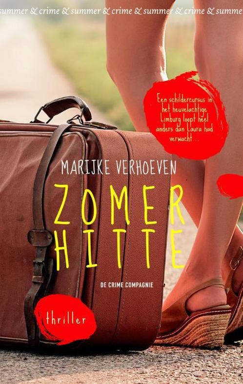 Zomerhitte 9789461091383 Marijke Verhoeven, Boeken, Thrillers, Zo goed als nieuw, Verzenden