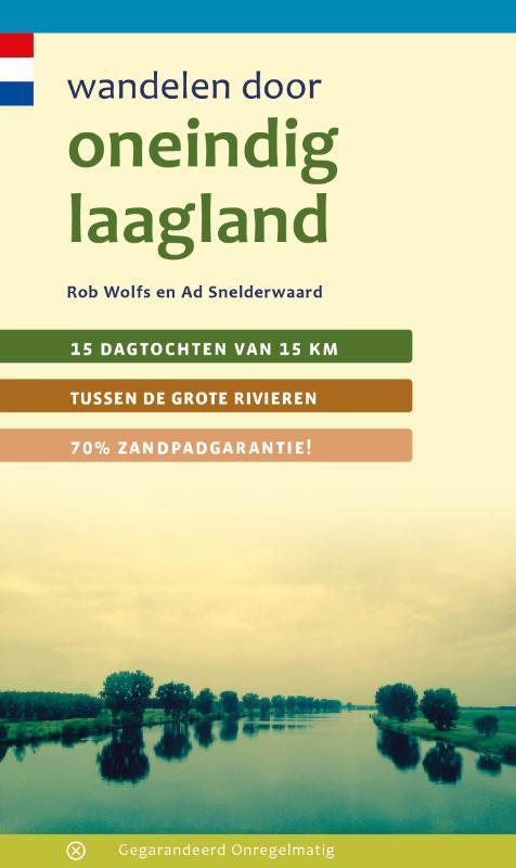 Wandelen door oneindig laagland 9789078641612 Rob Wolfs, Boeken, Reisgidsen, Zo goed als nieuw, Verzenden