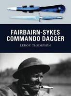Weapon: Fairbairn-Sykes commando dagger by Leroy Thompson, Gelezen, Leroy Thompson, Verzenden
