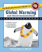 The Politically Incorrect Guide to Global Warming, Verzenden, Gelezen, Christopher C Horner