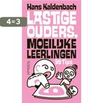 Lastige ouders, moeilijke leerlingen 9789044642940, Boeken, Verzenden, Zo goed als nieuw, Hans Kaldenbach