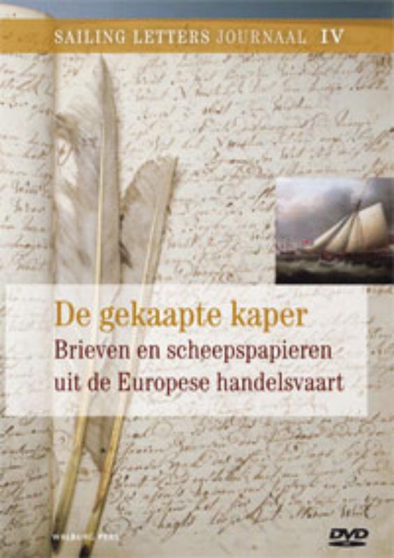 De gekaapte kaper / Sailing Letters Journaals / 4, Boeken, Geschiedenis | Vaderland, Zo goed als nieuw, Verzenden