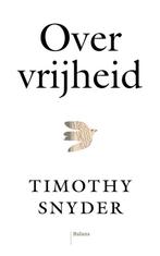 9789463823791 Over vrijheid Timothy Snyder, Verzenden, Nieuw, Timothy Snyder