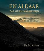 En aldaar zal geen nacht zijn 9789033130755 Karens, Boeken, Verzenden, Gelezen, Karens