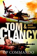 Jack Ryan 16 - Op commando  -  Tom Clancy, Boeken, Gelezen, Tom Clancy, Mark Greaney, Verzenden