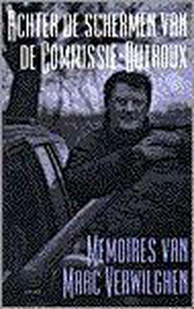 ACHTER DE SCHERMEN COMMISSIE DUTROUX 9789045002965, Boeken, Geschiedenis | Wereld, Gelezen, Verzenden