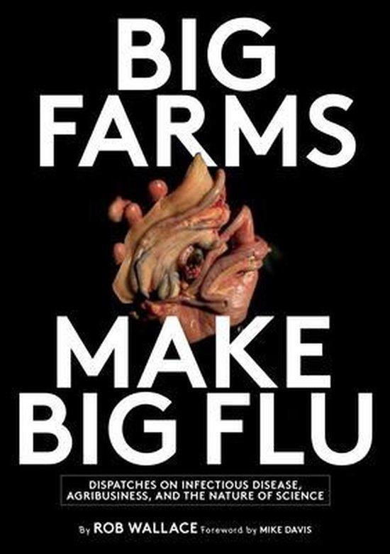 Big Farms Make Big Flu 9781583675892 Rob Wallace, Boeken, Taal | Engels, Zo goed als nieuw, Verzenden