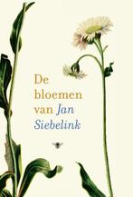De bloemen van Jan Siebelink 9789403104805 Jan Siebelink, Verzenden, Zo goed als nieuw, Jan Siebelink