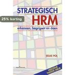 Strategisch HRM 9789023248460 Eelke Pol, Boeken, Verzenden, Zo goed als nieuw, Eelke Pol