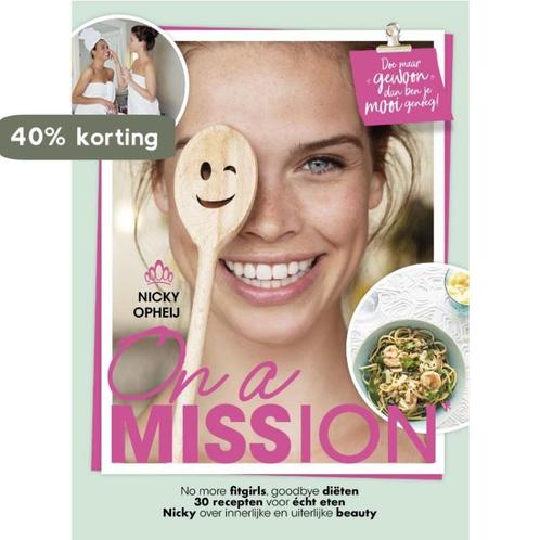 On a mission 9789090311098 Nicky Opheij, Boeken, Kookboeken, Zo goed als nieuw, Verzenden