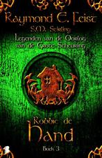 Robbie de Hand / Legenden van de oorlog van de grote, Boeken, Verzenden, Zo goed als nieuw, Raymond E. Feist
