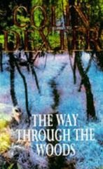 The Way Through the Woods 9780330328388 Colin Dexter, Verzenden, Gelezen, Colin Dexter