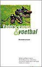 Vaders, zoons en voetbal 9789026922671 Maarten Spanjer, Boeken, Verzenden, Gelezen, Maarten Spanjer