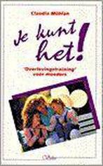 JE KUNT HET 9789029714129 Claudia Mühlan, Boeken, Studieboeken en Cursussen, Verzenden, Gelezen, Claudia Mühlan