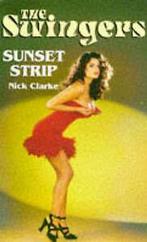 Clarke, Nick : The Swingers 6: Sunset Strip: Bk. 6 (Swi, Boeken, Nick Clarke, Gelezen, Verzenden