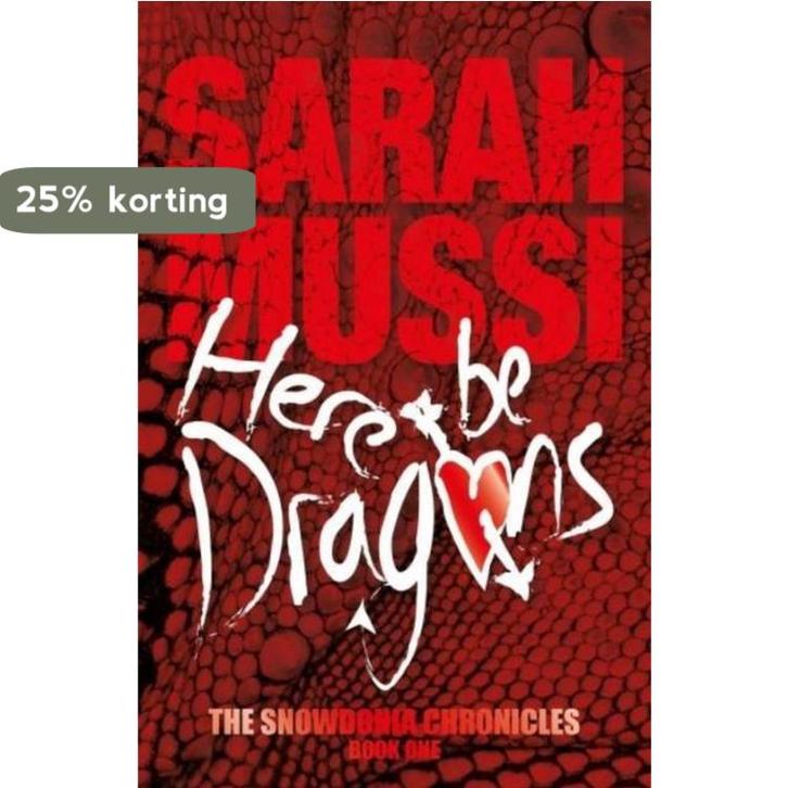 Here Be Dragons Snowdonia Chronicles 1 9781910240342, Boeken, Taal | Engels, Zo goed als nieuw, Verzenden