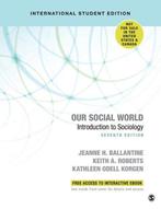 Our Social World - International Student Edition, Verzenden, Zo goed als nieuw, Jeanne H. Ballantine