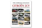 The Complete Catalogue of the Citroen 2CV, AMI, DYANE, MEHAR, Verzenden, Nieuw, James Taylor