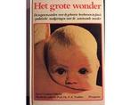 Het grote wonder - Het grote wonder, Boeken, Zwangerschap en Opvoeding, Ophalen of Verzenden, Nieuw