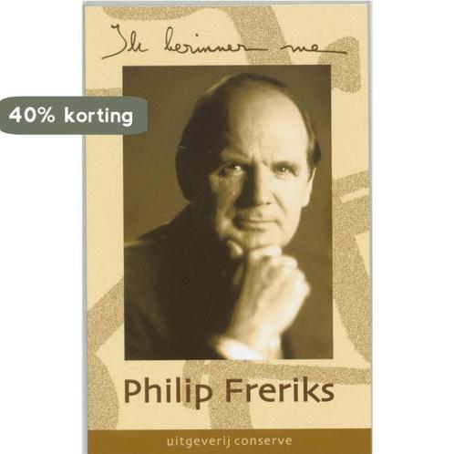 Ik herinner me 9789054291657 Philip Freriks, Boeken, Literatuur, Gelezen, Verzenden