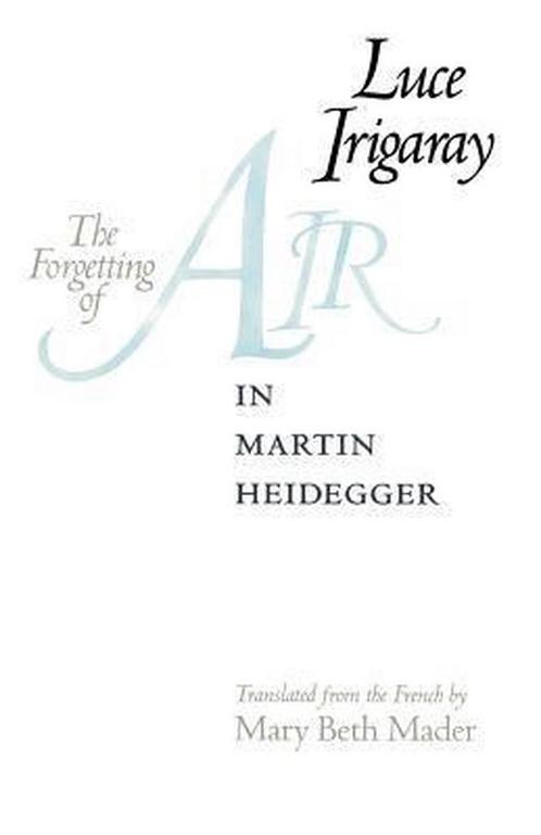 The Forgetting of Air in Martin Heidegger 9780292738720, Boeken, Taal | Engels, Gelezen, Verzenden