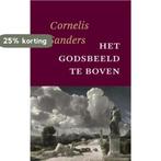 Het Godsbeeld Te Boven 9789043518703 Cornelis Sanders, Boeken, Verzenden, Gelezen, Cornelis Sanders