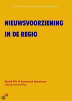 Nieuwsvoorziening in de regio 9789079700578 Quint Kik, Boeken, Verzenden, Gelezen, Quint Kik