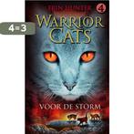 Voor de storm / Warrior Cats / 4 9789078345312 Erin Hunter, Boeken, Verzenden, Zo goed als nieuw, Erin Hunter