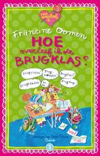 Hoe overleef ik de brugklas? / Hoe overleef ik / 3, Verzenden, Gelezen, Francine Oomen