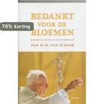 Bedankt voor de bloemen 9789020953763 T.H.M. van Schaik, Boeken, Verzenden, Gelezen, T.H.M. van Schaik