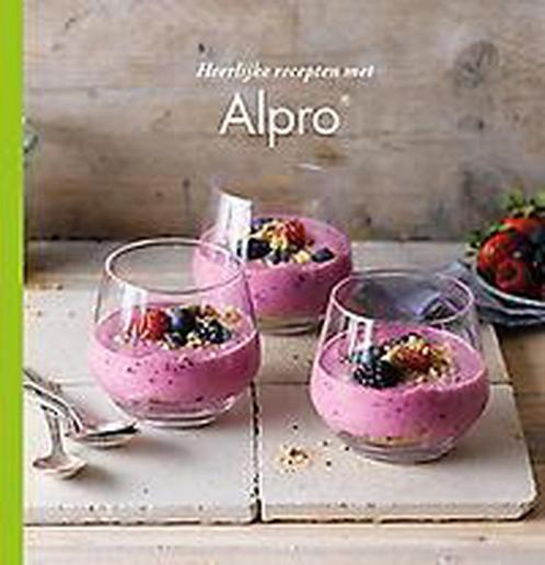Heerlijke recepten met Alpro 9789059244924, Boeken, Kinderboeken | Jeugd | 13 jaar en ouder, Zo goed als nieuw, Verzenden