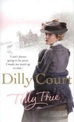 Tilly True by Dilly Court (Paperback), Boeken, Taal | Engels, Gelezen, Dilly Court, Verzenden