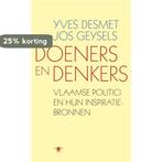 Doeners En Denkers 9789023462965 Yves Desmet, Boeken, Verzenden, Zo goed als nieuw, Yves Desmet