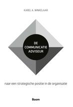 9789024475506 De communicatieadviseur Karel A. Winkelaar, Boeken, Verzenden, Nieuw, Karel A. Winkelaar