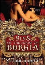 Sins of the House of Borgia by Sarah Bower (Paperback), Gelezen, Sarah Bower, Verzenden