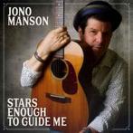 cd - Jono Manson - Stars Enough To Guide Me, Cd's en Dvd's, Verzenden, Nieuw in verpakking