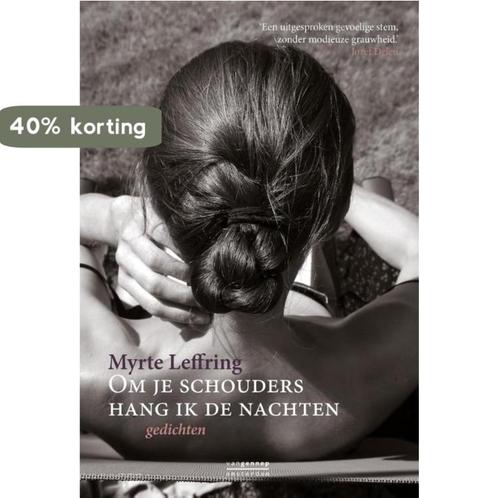 Om je schouders hang ik de nachten 9789461643544, Boeken, Gedichten en Poëzie, Zo goed als nieuw, Verzenden