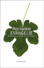 Het naakte evangelie 9789460850127 Andrew Farley, Verzenden, Gelezen, Andrew Farley