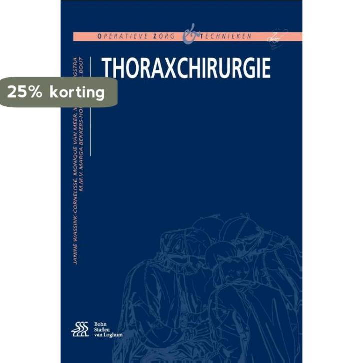 Thoraxchirurgie 9789036812191 Monique van Meer, Boeken, Wetenschap, Gelezen, Verzenden