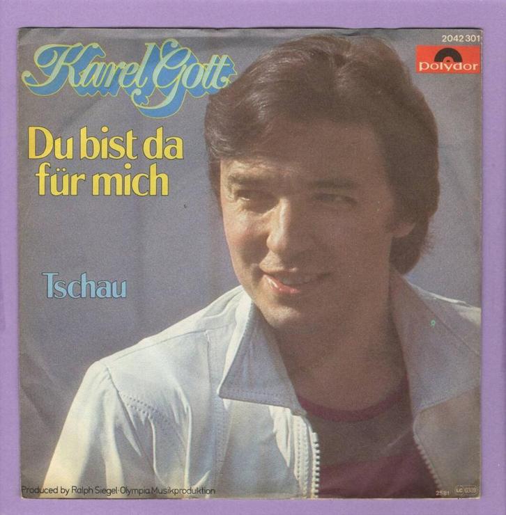 Karel Gott – Du Bist Da Für Mich / Tschau (1-7-Vinyl-Single, Cd's en Dvd's, Vinyl Singles, Ophalen of Verzenden