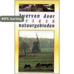 Zwerven door Friese natuurgebieden 9789033010958 H. Hettema, Verzenden, Gelezen, H. Hettema