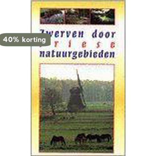 Zwerven door Friese natuurgebieden 9789033010958 H. Hettema, Boeken, Reisgidsen, Gelezen, Verzenden