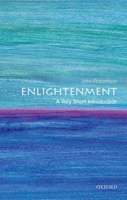 Enlightenment A Very Short Introduction 9780199591787, Boeken, Wetenschap, Zo goed als nieuw, Verzenden