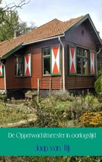 9789462549074 De opperwachtmeester in oorlogstijd, Verzenden, Nieuw, Jaap van Rij