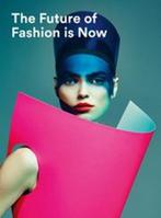 The future of fashion is now | 9789069182803 | José, Zo goed als nieuw, José Teunissen ; Jos Arts ; Hanka van der Voet