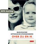 Over zij en ik 9789044530957, Boeken, Literatuur, Verzenden, Zo goed als nieuw, Marjoleine Oppenheim-Spangenberg