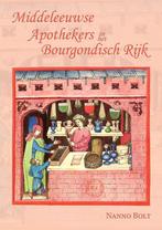 9789402244144 Middeleeuwse Apothekers in het Bourgondisch..., Boeken, Studieboeken en Cursussen, Nieuw, Nanno Bolt, Verzenden