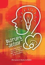 Disrupt jezelf - Elke Leyman - 9789081156202 - Paperback, Boeken, Verzenden, Nieuw