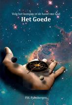 Volg het kompas in de hand van God 4 Het Goede 9789463451376, Boeken, Verzenden, Gelezen, P.H. Palmbergen